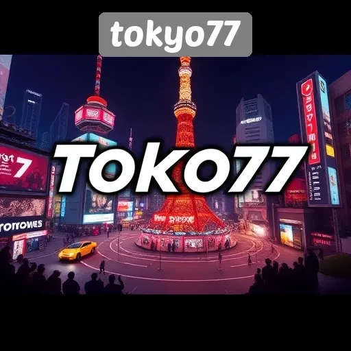 Tokyo77 sebagai Destinasi Utama Pecinta Game Online